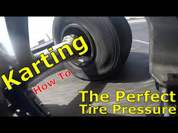 Karting How To The Perfect Tire Pressure Basic