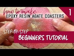 Beginners Tutorial 1 Step By Step On How To Make Your Own Epoxy Resin Agate Coasters Youtube Resin Tutorial Agate Coasters Resin