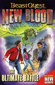 Beast Quest: New Blood: the Ultimate Battle [Book]