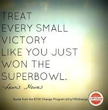 Discover famous quotes and sayings. Quotes About Small Victories 49 Quotes