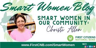 ~ cnb mobile wallets for safe, secure tap, pay and go! Smart Women In Our Community Christi Allen First Citizens Bank