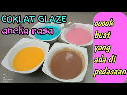 Nah sekarang bagi menjadi 3 bagian. Resep Glaze Aneka Rasa Dan Warna Part 2 Yg Di Desa Wajib Coba Youtube