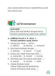 Maybe you would like to learn more about one of these? Soal Uh Pai Kelas 1 Bab Berprilaku Jujur