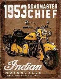 Tin Sign 1953 Indian Roadmaster Indian Motorcycle Vintage Motorcycles Motorcycle