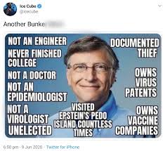 May 07, 2021 · bill and melinda gates are two very wealthy people with a lot of important things to do. Ice Cube Calls Bill Gates A Bunker B Ch And Spreads Conspiracies About Covid Vaccines And Epstein