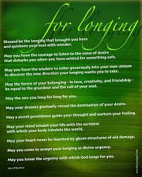 For Longing Poem Blessing John O Donohue In To Bless The Space Between Us A Book Of Blessing Healing Quotes Spiritual Irish Quotes Cool Words