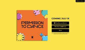 By zach seemayer‍ 10:45 pm pdt, july 8, 2021. Columbia Records On Twitter Permission To Dance July 9 Bts Bighit Permissiontodance Pre Save Pre Add Https T Co Migx9uruyi