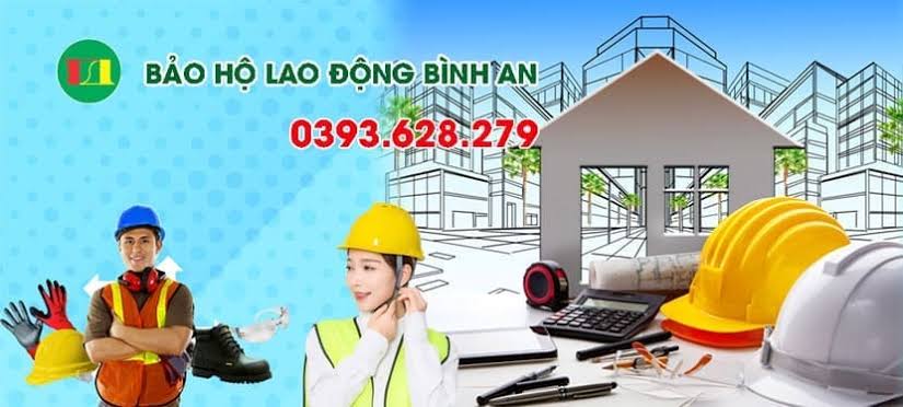 Bảo hộ Lao động Bình An - Chuyên thiết bị bảo hộ lao động