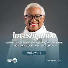 Former DRA managing director Kay Forbes-Smith questioned by police in DRA  probe