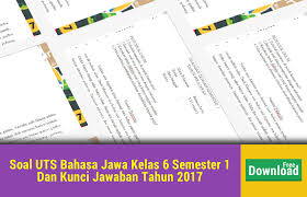 Paragraf ing ngisor iki wacanen banjur ringkesen! Soal Uts Bahasa Jawa Kelas 6 Semester 1 Dan Kunci Balasan Tahun 2019 Dunia Edukasi