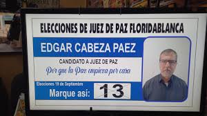CELESTINO MOJICA.ADA🐆 على X: "Este Domingo Hay elecciones de Jueces de Paz  en #Floridablanca invitamos a Votar por nuestro amigo Edgar Cabeza Paez.  https://t.co/mcpQ6Gx3lq"