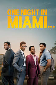One night in miami is a fictional account of one incredible night where icons muhammad ali, malcolm x, sam cooke, and jim brown gathered discussing their roles in the civil rights movement and cultural upheaval of the 60s. Exclusive One Night In Miami 2020 Full Movie Hd 1080p One Night In Miami 2020 Torrent