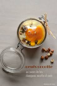 Oeufs Cocotte Aux Saveurs Des Bois Champignons Noisettes Et Comte Oeufs Cocotte Cocotte Recette Oeuf