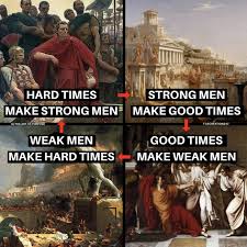 weak men create hard times... #masculinity #strongmen #purpose