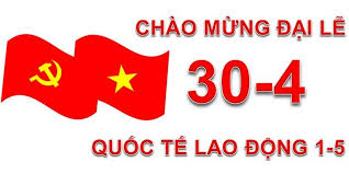 Узнаем 30 апреля в 21:30 на первом. Chao Má»«ng Ngay 30 4 Va Quá»'c Táº¿ Lao Ä'á»™ng 1 5 Vietnamnet