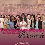 From Breakthrough to the Bank Brunch