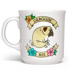 Fred | Draggin' Ass Mug Sweet Janes - Gift and Confectionary