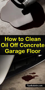 Smart Ways To Clean Oil Off Concrete Garage Floor In 2020 Concrete Garages Garage Floor Flooring