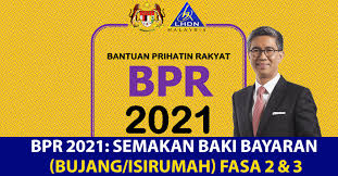 Jika sebelum ini, pemberian fasa 2 dijangka diagihkan pada oktober 2021, kini diawalkan kepada tarikh 7 mei 2021. Bpr Fasa 2 3 2021 Semakan Baki Bayaran Bpr Bujang Isi Rumah