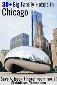 Chicago Hotels That Sleep 5 6 7 8 In One Room 30 Big Family Hotels With Rooms With Permanent Bedding To Sl Family Hotel Big Family Hotel Big Family Travel