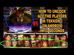 Ogre:beat arcade mode eight times,and you will unlock him at all . How To Unlock All Players In Tekken 3 Android Youtube