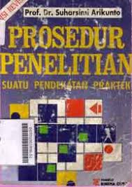 10 suharsimi arikunto, prosedur penelitian suatu pendekatan praktek, hlm. Izay Download Buku Metode Penelitian Suharsimi Arikunto Pdf