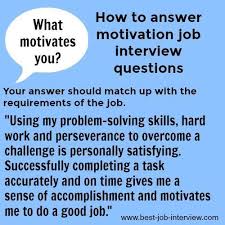 How To Answer Motivation Interview Questions And Answers Jobinterviews Job Interview Answers Job Interview Advice Job Interview Questions