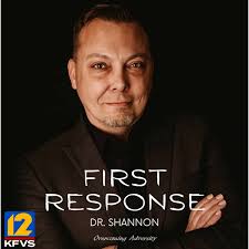 First Response with Dr. Shannon