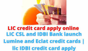 Maybe you would like to learn more about one of these? Lic Credit Card Apply Online Lic Csl And Idbi Bank Launch Lumine And Eclat Credit Cards Lic Idbi Credit Card Apply Info Minutes