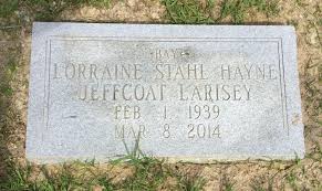 Lorraine Stahl “Bay” Hayne Larisey (1939-2014)