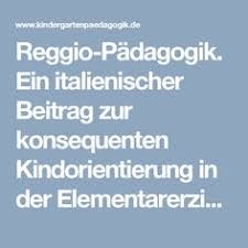 Hallo , ich mache eine weiterbildung zur erzieherin und suche dringend für meine reggio pädagogik präsentation etwas was ich praktisch mit meinen. 28 Reggio Padagogik Ideen Reggio Padagogik Reggio Padagogik