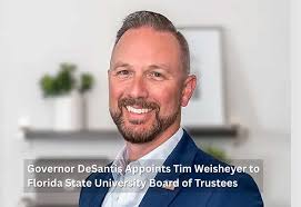 Governor Ron DeSantis has appointed longtime Osceola County leader and  business professional Tim Weisheyer to the Florida State University Board  of Trustees. The appointment is effective August 30, 2025, and is subject