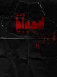 The truth is out there. Minimalist There Will Be Blood Movie Poster By Ultimatefandom On Deviantart