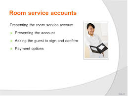 Secara sederhana, it service management atau yang biasa disingkat dengan itsm adalah sebuah usaha dari tim it untuk memberikan layanan it dengan memprioritaskan pelanggan. Provide Room Service D1 Hbs Cl Ppt Download