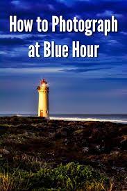 Guide To Blue Hour Photography Blue Hour Photography Best Landscape Photography Photography