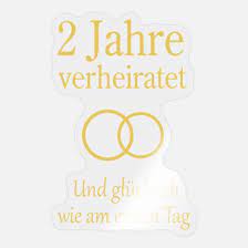 Geschenke zum zweiten hochzeitstag an das. Hochzeitstag Jahrestag 2 Jahre Geschenk Mann Frau Sticker Spreadshirt