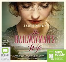 The Railwayman's Wife : Hay, Ashley, Wren, Edwina: Amazon.com.au: Books