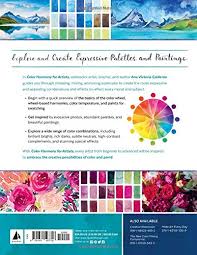Ana wagener was born in 1962 in las palmas de gran canaria, gran canaria, canary islands, spain as ana álvarez wagener. Color Harmony For Artists How To Transform Inspiration Into Beautiful Watercolor Palettes And Paintings Calderon Ana Victoria 9781631597718 Amazon Com Books