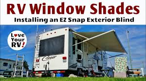 Maybe you would like to learn more about one of these? Ez Snap Exterior Rv Window Shade Installation