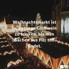 Weihnachtsmarkt Ist Ja So Lange Glühwein Zu Trinken Bis Man Sachen