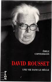 David Rousset, une vie dans le siècle: Fragments d'autobiographie