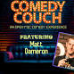 The Comedy Couch with the Locals Comedy and Matt Dameron