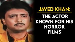 Javed Khan: The Actor Who Got Typecast As A Horror Actor