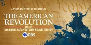 THE AMERICAN REVOLUTION Screening & Discussion