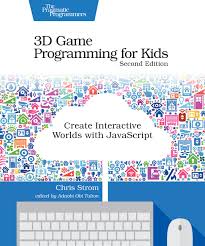 Scopri ricette, idee per la casa, consigli di stile e altre idee da provare. 3d Game Programming For Kids Second Edition Create Interactive Worlds With Javascript By Chris Strom
