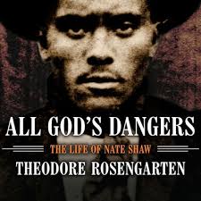 All God's Dangers: The Life of Nate Shaw (Compact Disc)