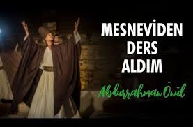 Mesneviden Ders Aldim Abdurrahman Onul Ilahi Youtube Sarkilar Youtube Muzik