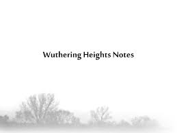 PPT - Wuthering Heights Notes PowerPoint Presentation, free download -  ID:1456521