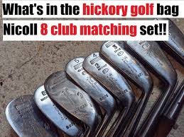 What's in the Hickory Golf bag? Matching Nicoll 8 iron set