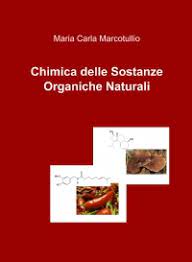 Check spelling or type a new query. Ilmiolibro Chimica Delle Sostanze Organiche Naturali Libro Di Maria Carla Marcotullio